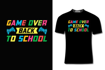 Game Over Back To School Funny T-Shirt Design