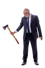 Old businessman holding hatchet isolated on white