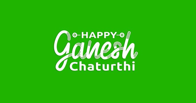 Happy Ganesh Chaturthi. Modern handwritten text animation on the green screen alpha channel. Great for Ganesh Chaturthi Celebrations and social media feed stories. Editable background