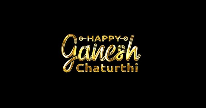Happy Ganesh Chaturthi. Luxury handwritten text animation in 3 clips with shiny effect with alpha channel. Great for Ganesh Chaturthi Celebrations and social media feed stories. Editable background