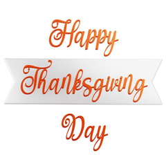 3d Happy Thanksgiving Day Text Icon With Transparent Background