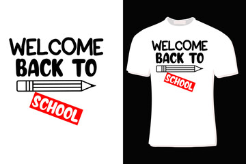 Welcome Back To School T-Shirt Design  For Print, Poster, Card, Mug, Bag, Invitation And Party.