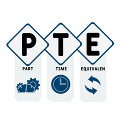 PTE - Part time equivalen acronym. business concept background.  vector illustration concept with keywords and icons. lettering illustration with icons for web banner, flyer, landing