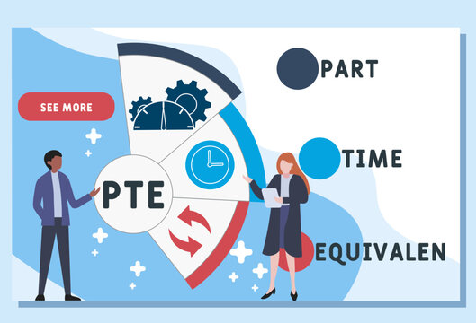 PTE - Part time equivalen acronym. business concept background.  vector illustration concept with keywords and icons. lettering illustration with icons for web banner, flyer, landing