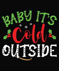 Baby it's cold outside