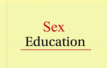 Sex education written on notebook page 