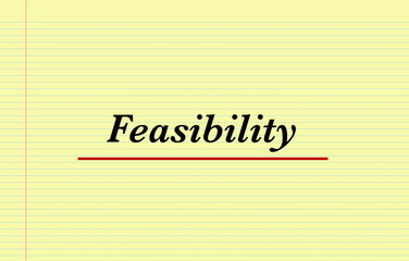 Feasibility concept written on notebook page