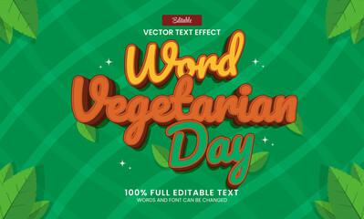 Design editable text effect, word vegetarian day 3d vector illustration