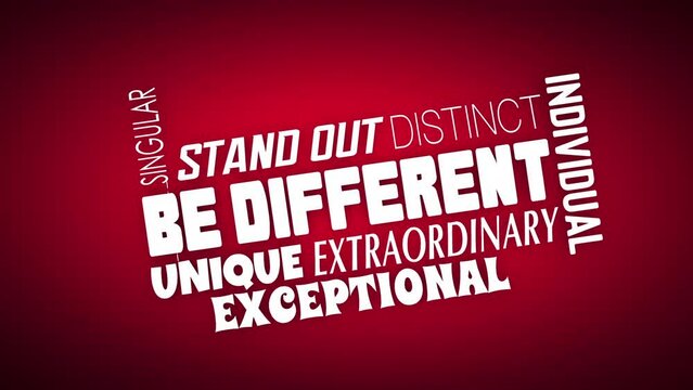 Be Different Unique Special Exceptional Stand Out Word Collage 3d Animation