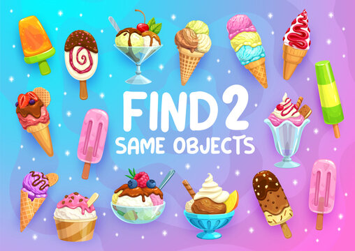Find two same cartoon gelato ice cream, sundae and fruit juice ice pop, vector puzzle quiz. Ice cream chocolate stick and vanilla scoops in cones for kids game worksheet to find and match same picture