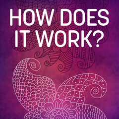 How Does It Work Purple Pink Texture Feminine Doodle Element Text