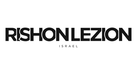 Rishon LeZion in the Israel emblem. The design features a geometric style, vector illustration with bold typography in a modern font. The graphic slogan lettering.