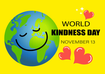 World kindness day. Random acts of kindness day emblem. Caring, responsibility, altruism of people. November 13. PLANET EARTH with text. Vector illustration. Global earth. Ecology theme. 