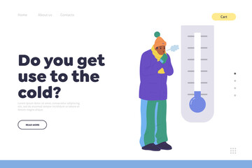 Landing page website template with do you get use to cold inscription and freezing man character