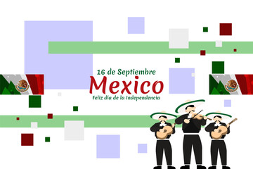 Translation: September 16, Independence day of Mexico. The national holiday of Mexico Vector illustration. Suitable for greeting card, poster and banner.