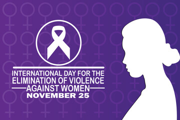 International Day for the Elimination of Violence Against Women Vector illustration. November 25. Holiday concept. Template for background, banner, card, poster with text inscription. 