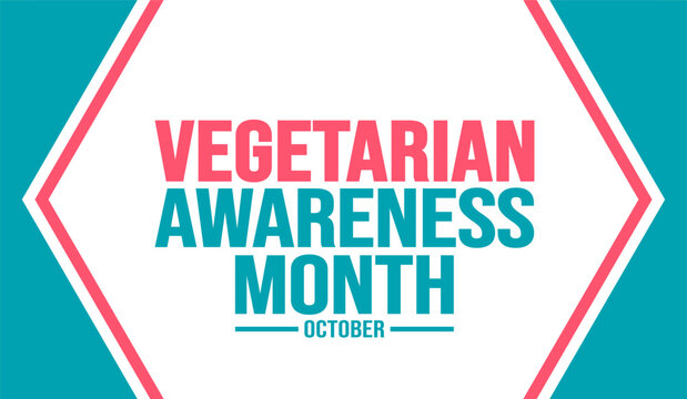 October is Vegetarian Awareness Month background template. Holiday concept. background, banner, placard, card, and poster design template with text inscription and standard color. vector illustration.