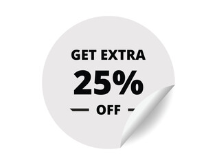 Get Extra 25% off Sale. 25 Percent circle sticker banner, badge symbol vector illustration