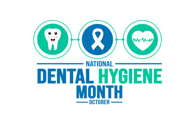 October is National Dental Hygiene Month background template. Holiday concept. background, banner, placard, card, and poster design template with text inscription and standard color. vector