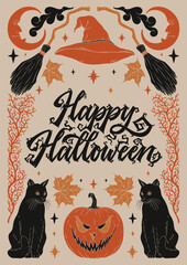 Happy Halloween - hand drawn lettering phrase. Hand drawn vintage poster with decorative spooky elements, cat, hat, piumpkin, broom, leaves, moon.