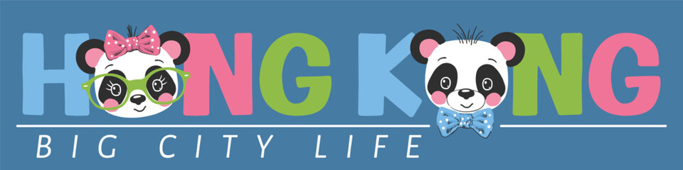 Hong Kong slogan text with cute pandas on dark background for t-shirt graphics, fashion prints and other uses