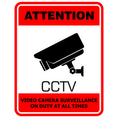 Attention, CCTV, premises are under 24 hour surveillance, sign vector