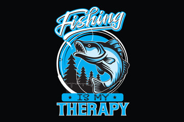 Fishing is my therapy t shirt design