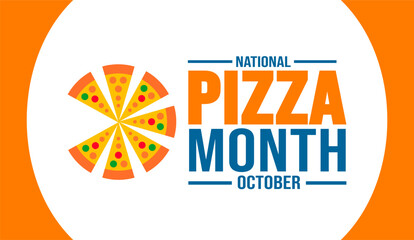 October is National Pizza Month background template. Holiday concept. background, banner, placard, card, and poster design template with text inscription and standard color. vector illustration. - Powered by Adobe