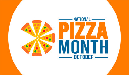 October is National Pizza Month background template. Holiday concept. background, banner, placard, card, and poster design template with text inscription and standard color. vector illustration.