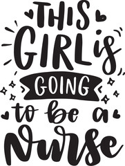 Nurse quote lettering typography. Nurse typography t-shirt design Nurse quotes t-shirt