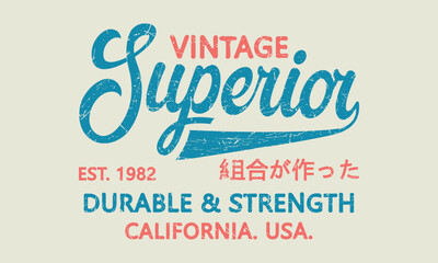 Vintage Superior Durable and Strength Editable print with grunge effect for graphic tee t shirt or sweatshirt - Vector