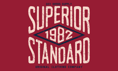 Dry Goods Supply Superior Standard  Editable print with grunge effect for graphic tee t shirt or sweatshirt - Vector