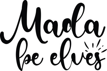 Mada Be Elves