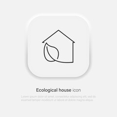 Eco house icon concept. Ecological house building. House with leaf symbol. Vector EPS 10