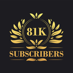 Obraz premium 81K Subscribers celebration design. Luxurious 81K Subscribers logo for social media subscribers