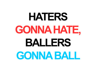 Typography slogan for t shirt printing, phrase written tees, fashion prints