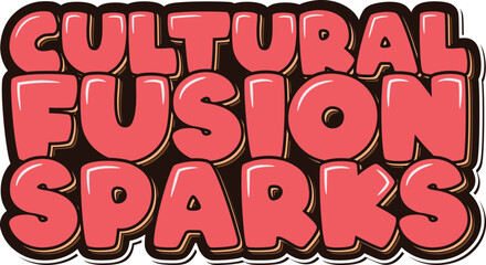 Celebrate the sparks of cultural fusion with this striking lettering art