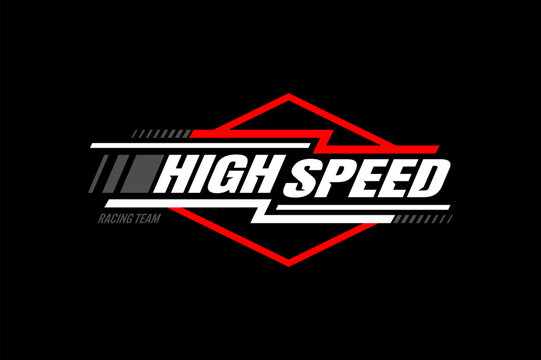 high speed vector racing t-shirt and apparel design, typography, print, poster. 

