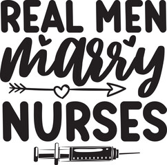 Real men marry nurse