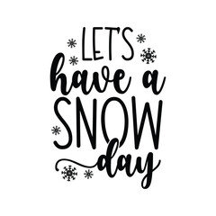 let's have a snow day