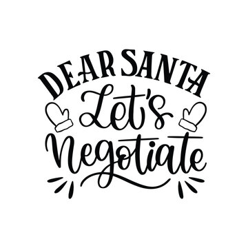 dear Santa let's negotiate