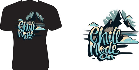 T-shirt logo design "Chill mode on" and snow mountain