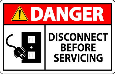 Fototapeta premium Danger Sign Disconnect Before Servicing