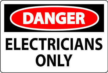 Danger Sign Electricians Only