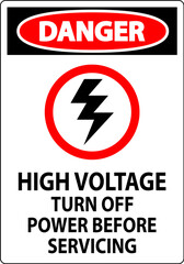 Danger Sign High Voltage - Turn Off Power Before Servicing