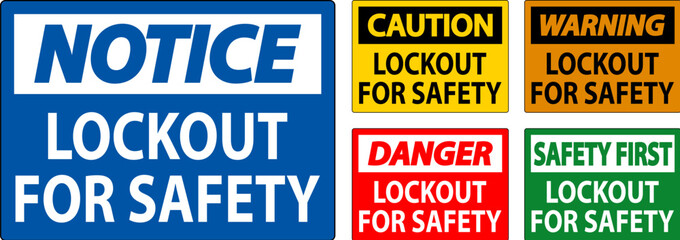 Caution Sign, Lockout For Safety