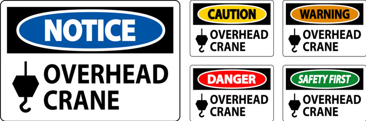 Danger Sign, Overhead Crane