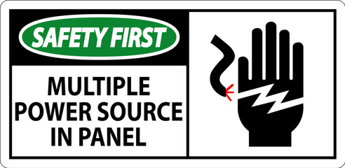 Safety First Sign Multiple Power Source In Panel