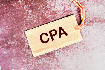 A CPA, a Certified public Accountant or a cost-per-action concept