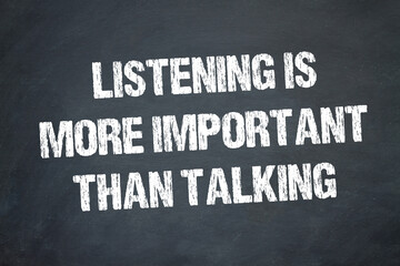 listening is more important than talking	
